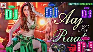 Aaj ki Raat Husm Ka Dj Remix Dj  Viral Mix [upl. by Vullo]