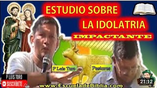 Estudia sobre la idolatría padre Luis toro 😱😱 [upl. by Adnawot]