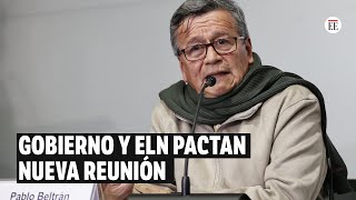 Gobierno y ELN dan primer paso para descongelar la mesa y pactan nueva reunión  El Espectador [upl. by Julide285]