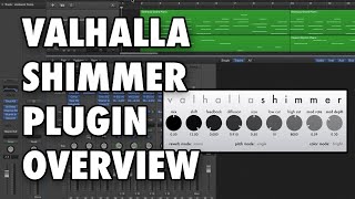 Valhalla Shimmer Plugin Overview [upl. by Marget952]