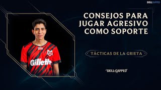 TácticasDeLaGrieta Consejos para jugar agresivo como Soporte  Gameplay  League of Legends [upl. by Pansy734]