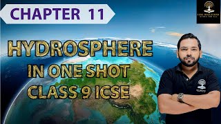 HYDROSPHERE CHAPTER 11 CLASS 9 ICSE EXPLANATION [upl. by Ganiats]