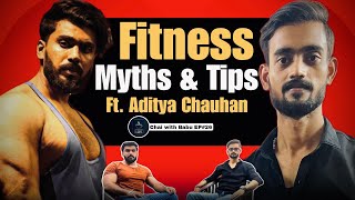 Fitness  Myths amp Tips  Ft Aditya Chauhan  EP26 [upl. by Raynard]