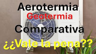 AEROTERMIA COMPARTIVA ¿VALE LA PENA Geotermia [upl. by Esirahs]