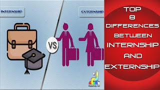 Top 8 Differences Between Internship and Externship [upl. by Schweiker]