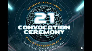 UniKL 21st Convocation Ceremony Session 3  BIS MFI RCMP MICET MSI [upl. by Horan82]