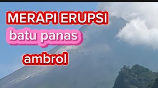 Merapi Erupsi guguran batu batu menggelinding [upl. by Akienom813]