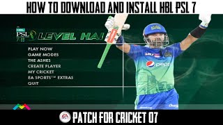 HBL PSL 7 Level Hai Patch For Cricket 07  Download Installation Gameplay 100 Free [upl. by Whipple]