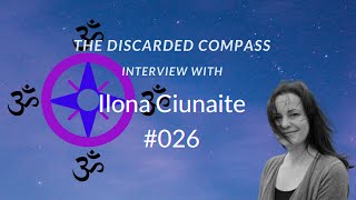 26 Ilona Ciunaite  The Discarded Compass Interview [upl. by Nalda]