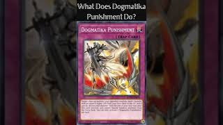 What Does Dogmatika Punishment Do Yugioh Cards Explained for Easy Deck Building [upl. by Onimod]