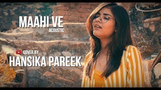 Hansika Pareek  Mahi ve  Neha Kakkar  Acoustic Cover  Tarana 4k [upl. by Kerstin]