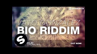 Vato Gonzalez  Bio Riddim Original Mix [upl. by Harrow]