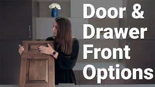 Cabinet Door and Drawer Front Options [upl. by Haye]