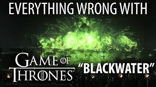 Everything Wrong With Game of Thrones quotBlackwaterquot [upl. by Berke707]