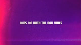 Bex  Miss Me Bad Vibes  Lyric Video [upl. by Morly]