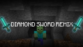 My Diamond Sword Tobuscus Remix [upl. by Rimma]