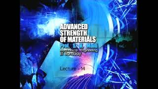 Lecture  14 Advanced Strength of Materials [upl. by Malcom]