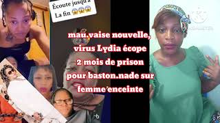 mauvaise nouvelle virus Lydia écope 2 mois de prison pour avortement sur femme enceintebagarre [upl. by Pavlov]