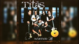 Titãs Acústico MTV  CD Completo HD [upl. by Erodeht]