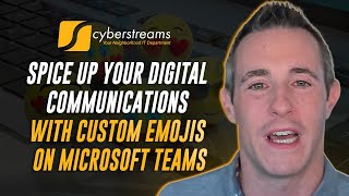 System Update 189 Spice Up Your Digital Communications with Custom Emojis on Microsoft Teams [upl. by Shaff189]