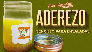 Aderezo sencillo para ensaladas  Cocina Vegan Fácil [upl. by Dall]