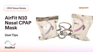 AirFit N10 Nasal CPAP Mask with Headgear  User Tips [upl. by Jemena]