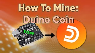 How To Mine DuinoCoin Crypto CHEAP amp EASY w Arduino Uno [upl. by Hike]