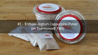 3  ErdbeerJoghurtCappuccinoPulver im Thermomix® TM5 [upl. by Yolane]