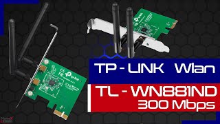 TP Link Wlan Karte für den PC  Wireless Adapter 300 Mbps  PCI Express  TL wn881nd  review [upl. by Enair]