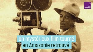 L’un des plus anciens films tournés en Amazonie refait surface [upl. by Aramois]