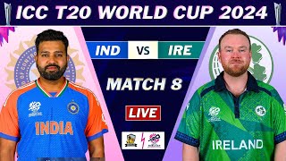 ICC T20 WORLD CUP 2024  INDIA vs IRELAND MATCH 8 LIVE COMMENTARY  IND vs IRE LIVE [upl. by Raama508]