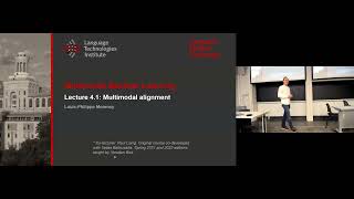 Lecture 41  Multimodal Alignment CMU Multimodal Machine Learning Fall 2023 [upl. by Reivaj]