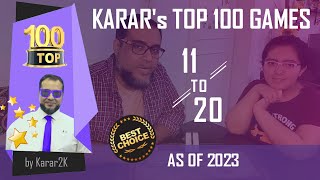 Karars Top 100 Games  11  20 [upl. by Aenel]