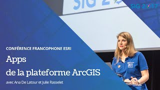 SIG 2017 Apps de la plateforme ArcGIS [upl. by Niveb]