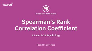 Research Methods  Spearmans Rank Correlation Coefficient [upl. by Dzoba768]