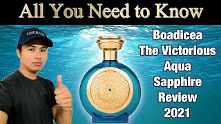 NEW BOADICEA THE VICTORIOUS AQUA SAPPHIRE REVIEW 2021  ALL YOU NEED TO KNOW ABOUT THIS FRAGRANCE [upl. by Katt668]