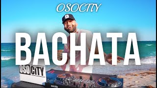 Bachata Mix 2023  The Best of Bachata 2023 by OSOCITY [upl. by Stormie]