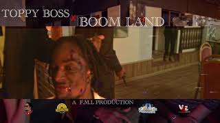 Toppy Boss  Boomland Official Preview [upl. by Lomax]