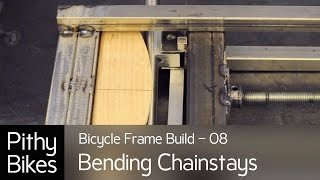 Bicycle Frame Build 08  Bending Chainstays [upl. by Voletta]