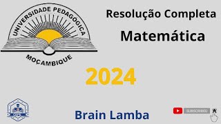 Resolução Completa do Exame de Matemática  UP  2024 [upl. by Thibaut]