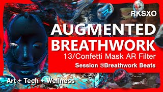 013 Confetti Mask  Augmented Reality Breathwork Meditation AR Filters Snap AR Art Technology [upl. by Ettelorahc]