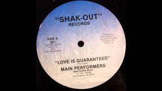 Main Performers  Love Is Guaranteed [upl. by Greggs]