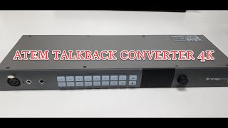 ATEM Talkback Converter 4K  Overview [upl. by Saber]