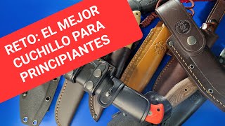 RETO EL MEJOR CUCHILLO DE BUSHCRAFT PARA PRINCIPIANTES [upl. by Cowey]