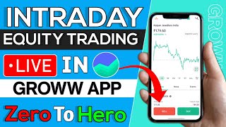 Intraday Trading For Beginner  First Trade On Groww App  Zero To Hero in Groww App  Live Trading [upl. by Adar]