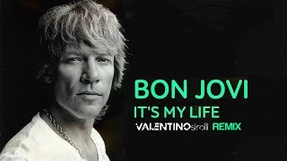 Bon Jovi  Its my life Valentino Sirolli remix [upl. by Turne]