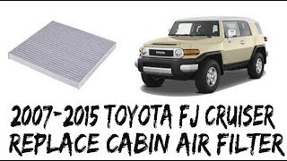 How To ReplaceRemove Cabin Air Filter 20072015 Toyota FJ Cruiser [upl. by Beane386]