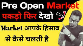 Pre Open Market Kya Hai  Pre Open Market Trading Strategies  Trading For Beginners [upl. by Nash]