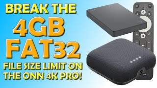 Lift The FAT32 4GB Restriction  How to Play Videos over 4gb From USB on Onn 4k Pro [upl. by Adolph]