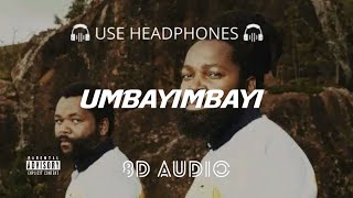 Inkabi Zezwe  Umbayimbayi ft Big Zulu amp Sjava 8D Audio 🎧 [upl. by Lednar]